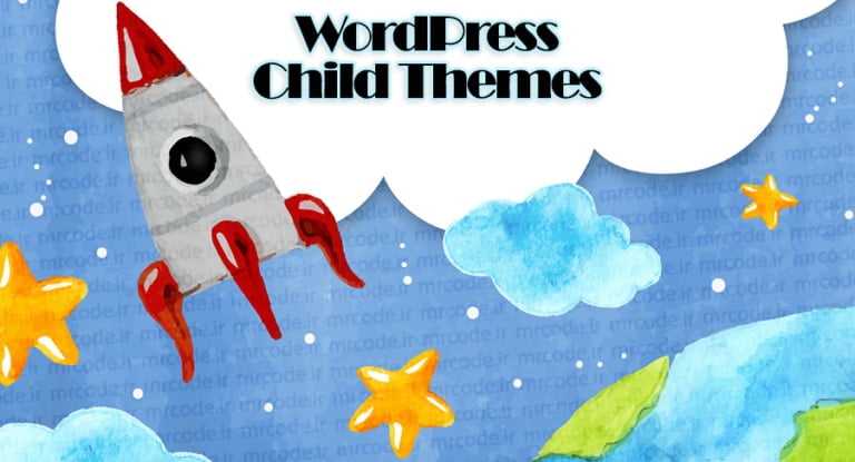 راهنمای جامع استفاده از Child Theme در وردپرس